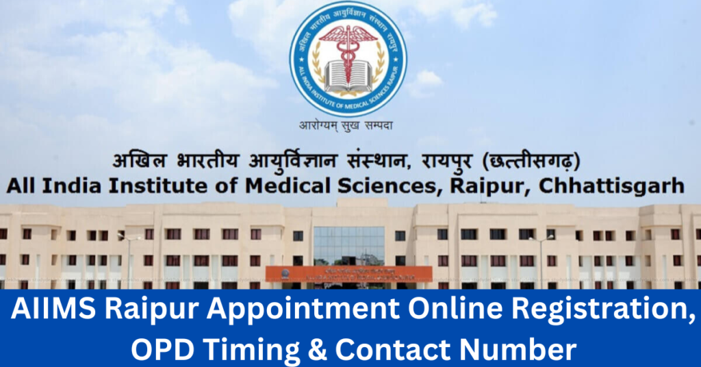 AIIMS Raipur Appointment Online Registration, OPD Timing & Contact Number