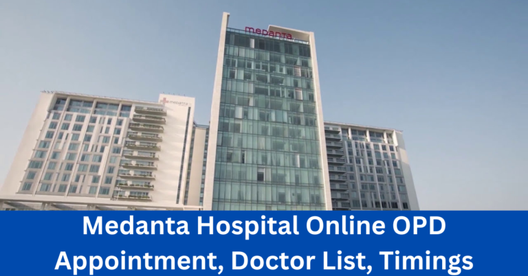 Medanta Hospital Online OPD Appointment