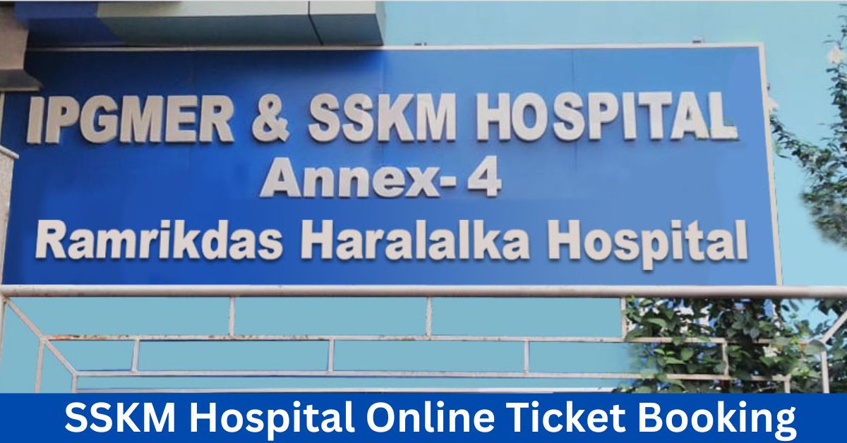 SSKM Hospital Online Ticket Booking